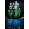 The Plague Council: A Prequel Short Story to Oceania: The Underwater City