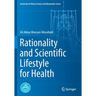 Rationality and Scientific Lifestyle for Health