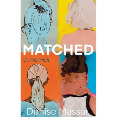 Matched: A Memoir