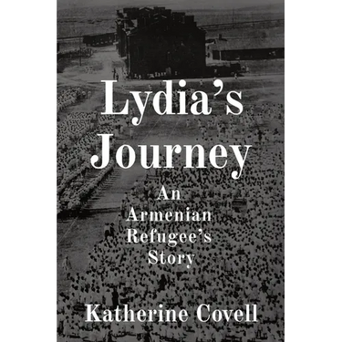 Lydia's Journey: An Armenian Refugee's Story