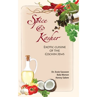 Spice & Kosher - Exotic Cuisine of the Cochin Jews