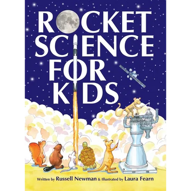 Rocket Science for Kids: An-Easy-to-Understand Guide