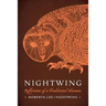 Nightwing: Reflections of a Traditional Shaman