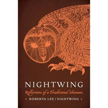 Nightwing: Reflections of a Traditional Shaman