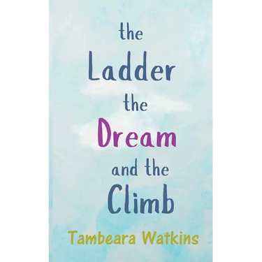 The Ladder, The Dream, and The Climb