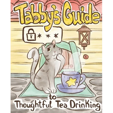 Tabby Cat's Guide to Thoughtful Tea Drinking