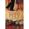 Beware of Pity