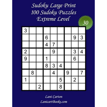 Sudoku Large Print for Adults - Extreme Level - N°30: 100 Extreme Sudoku Puzzles - Puzzle Big Size (8.3"x8.3") and Large Print (36 points)