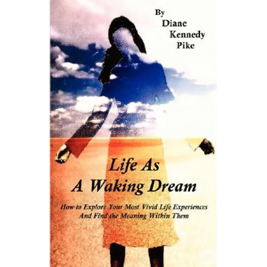 Life as a Waking Dream