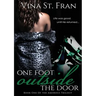 One Foot Outside The Door