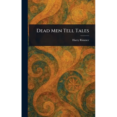 Dead Men Tell Tales