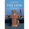 Until the Lion Speaks