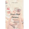 Disco Ball Dreams