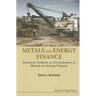 Metals and Energy Finance