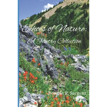 Echoes of Nature: A Poetry Collection