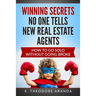 Winning Secrets No One Tells New Real Estate Agents: How To Go Solo without Going Broke