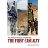 The First Casualty: The American Invasion of Afghanistan