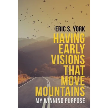 Having Early Visions That Move Mountains: My Winning Purpose