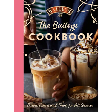 The Baileys Cookbook: Bakes, Cakes and Treats for All Seasons