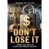 DON'T LOSE IT 7 Smart Legal Moves to Secure Your Financial Fortress