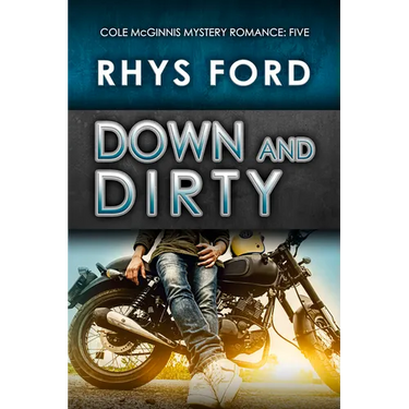 Down and Dirty