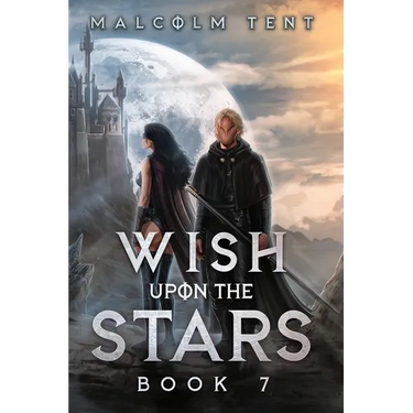 Wish Upon the Stars 7: A Cultivation LitRPG Adventure