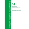 Code of Federal Regulations Title 14, Volume 5, January 1, 2015