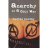 Anarchy in a Cold War