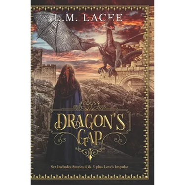 Dragon's Gap: Dragon Shifter Romance Stories 4-5 Plus Love's Impulse