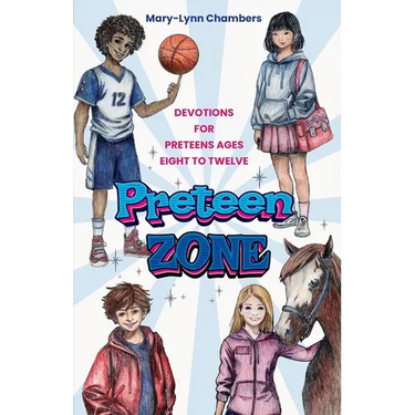 Preteen Zone: Devotions for Preteens Ages Eight to Twelve