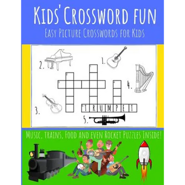 Kids' Crossword Fun: Kids' Crossword Fun: Easy and Fun Crossword Puzzles for Kids. Great Pictures Ad Definitions with Loads of Topics.