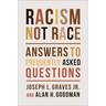 Racism, Not Race: Answers to Frequently Asked Questions