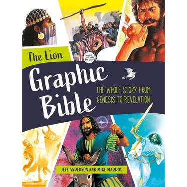 The Lion Graphic Bible: The Whole Story from Genesis to Revelation