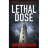 Lethal Dose: Dangerously close to catching a killer