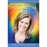 Stepping into the Platinum Age: A Firm Foundation for Your Light