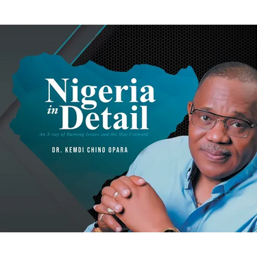 Nigeria in Detail: An X-ray of Burning Issues and the Way Forward