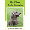 Glen of Imaal Terrier Information: The Traits, Care, Costs, Feed And Cure For Diseases: Treating A Glen Of Imaal Terrier Guide