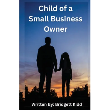 Child of a Small Business Owner