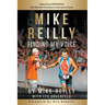 MIKE REILLY Finding My Voice: Tales From IRONMAN, the World's Greatest Endurance Event
