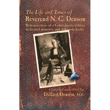 The Life and Times of Reverend N. C. Denson