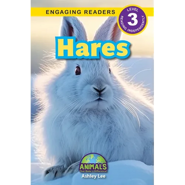 Hares: Animals That Make a Difference! (Engaging Readers, Level 3)