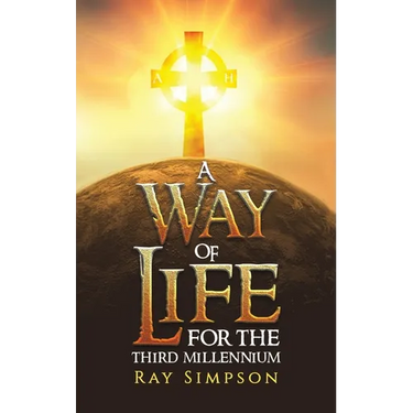 A Way of Life: For the Third Millennium