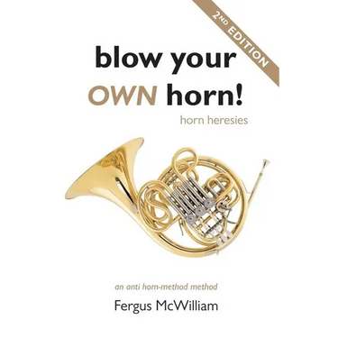 Blow Your Own Horn!: Horn Heresies