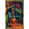 The Last Note of Warning: A Mystery