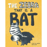 The Zebra That Is a Bat: A Fun Picture Book About Accepting Others and Equality