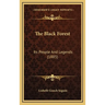 The Black Forest: Its People And Legends (1885)