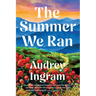 The Summer We Ran