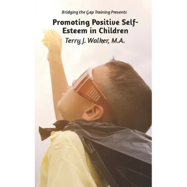 Promoting Positive Self-Esteem in Children