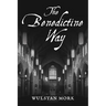 The Benedictine Way