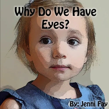 Why Do We Have Eyes?